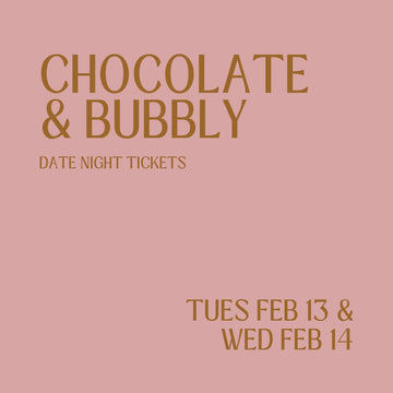 Chocolate & Bubbly (Valentine) Tickets
